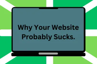 Why most websites suck.