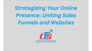 Strategizing Your Online Presence: Uniting Sales Funnels and Websites