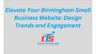 Elevate Your Birmingham Small Business Website: Design Trends and Engagement