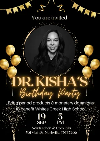 Dr. Kisha's Birthday Giveback Party