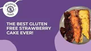 The Best Gluten Free Strawberry Cake