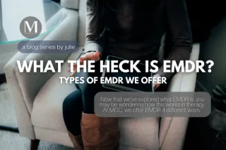 What the Heck is EMDR? Types of EMDR We Offer