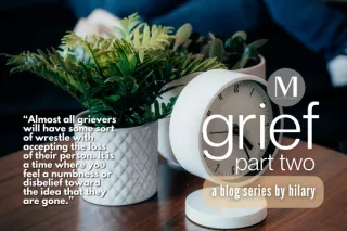 Grief: Part Two