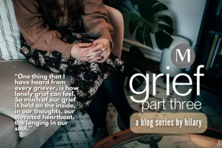 Grief: Part Three