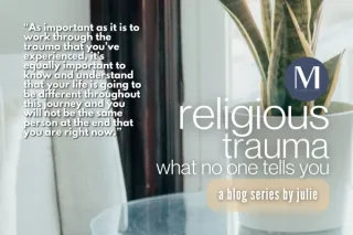 Religious Trauma: What No One Tells You