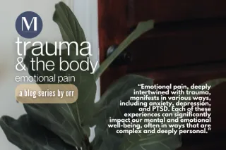 Emotional Pain and Trauma: Understanding the Connection
