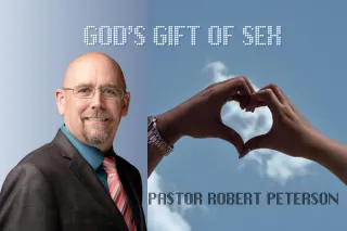 God’s Gift of Sex Part 3 of 5