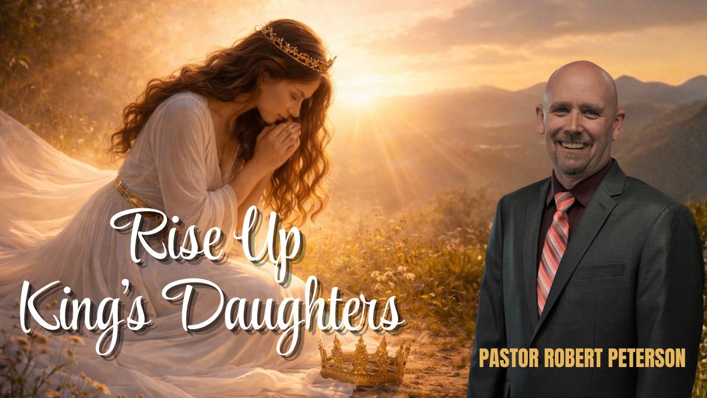Rise Up King's Daughters (part 1 of 4)