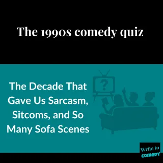 The 1990s Comedy Quiz: The Decade That Gave Us Sarcasm, Sitcoms, and So Many Sofa Scenes