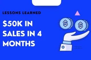$50k in Sales in 4 Months