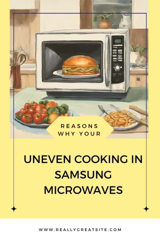 Uneven Cooking in Samsung Microwaves