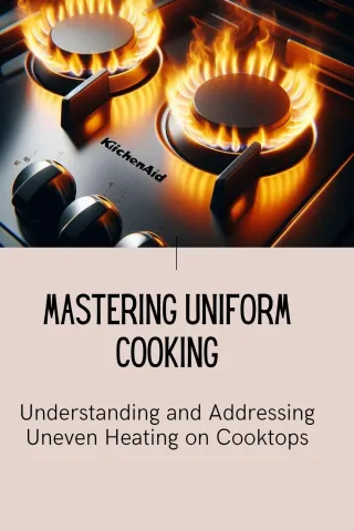 Mastering Uniform Cooking