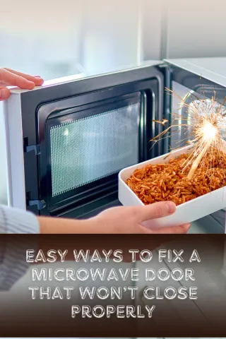 Easy Ways to Fix a Microwave Door That Won’t Close Properly