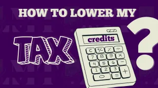 Understanding Tax Credits: How to Lower Your Tax Bill