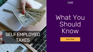 Self-Employed Taxes: What You Should Know