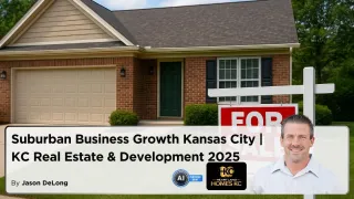 Suburban Business Growth Kansas City | KC Real Estate & Development 2025