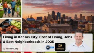 Living in Kansas City: Cost of Living, Jobs & Best Neighborhoods in 2025