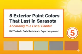 5 Exterior Paint Colors That Hold Up Best in Sarasota's Sun