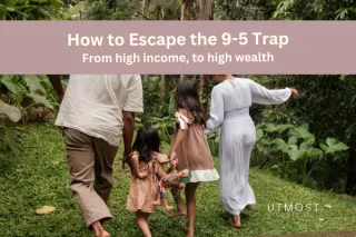 How to Escape the 9-5 Wealth Trap: From High Income to High Wealth