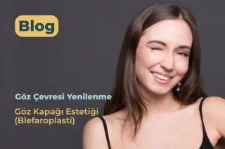 Göz Kapağı Estetiği: Sonbaharda Göz Çevresi Yenilenme