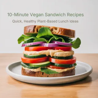 Vegan Sandwich Recipes: Healthy and Satisfying