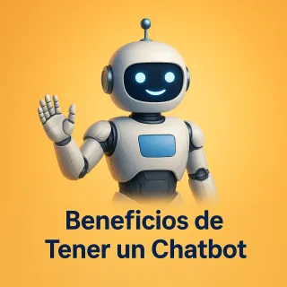 LOS BENEFICIOS DE TENER UN CHATBOT EN TU PÁGINA DE INTERNET O REDES