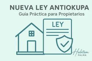 Nueva Ley Antiokupa: Guía Práctica para Propietarios