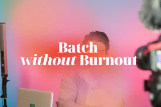 Burnout-Free Visibility: How to Batch Your Content Like a Pro