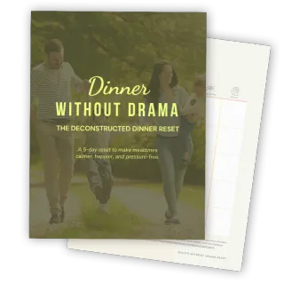 Free 5 Day Reset - Dinner Without Drama