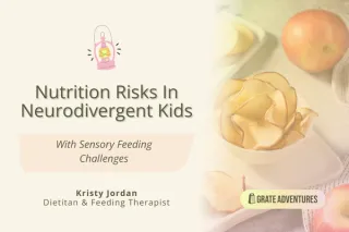 Nutrition Risks in Neurodivergent Kids With Sensory Feeding Challenges