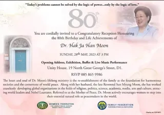 80th Birthday Celebration and exhibition for Dr. Hak Ja Han Moon