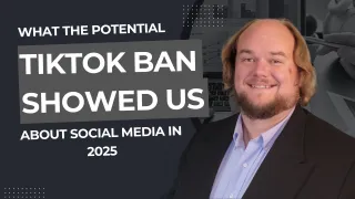 What the Potential TikTok Ban Showed Us About Social Media in 2025