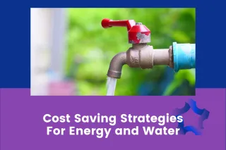 Cost Effective Water and Energy Savings