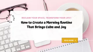 How to Create a Morning Routine That Brings Calm and Joy