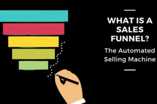 What Is a Sales Funnel?  The Automated Selling Machine