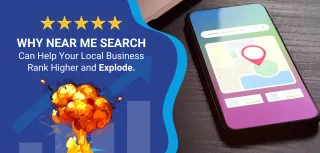 Why Near Me Search Can Help Your Local Business Rank Higher and Explode