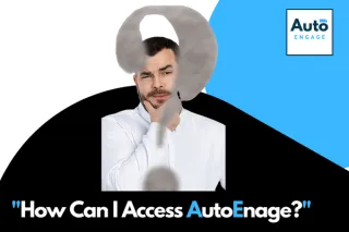 How Can I Access AutoEngage