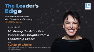 29 - Mastering the Art of First Impressions: Insights from a Leadership Expert