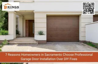 7 Reasons Homeowners in Sacramento Choose Professional Garage Door Installation Over DIY Fixes
