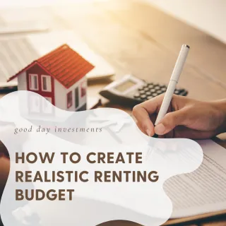 How To Create a Realistic Renting Budget