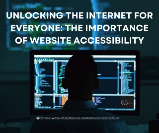 Unlocking the Internet for Everyone: The Importance of Website Accessibility