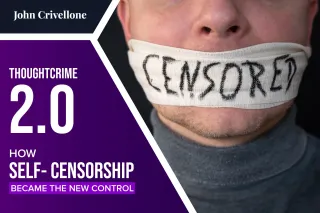Thoughtcrime 2.0: How Self-Censorship Became the New Control By Jack Crivalle