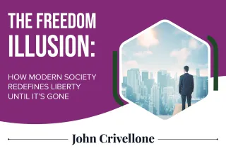 The Freedom Illusion: How Modern Society Redefines Liberty Until It’s Gone By Jack Crivalle