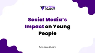 Social Media’s Impact on Young People