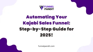 Automating Your Kajabi Sales Funnel: Step-by-Step Guide for 2025!