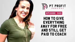 How to Give Everything Away for Free and Still Get Paid to Coach