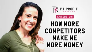 How More Competitors Make Me More Money
