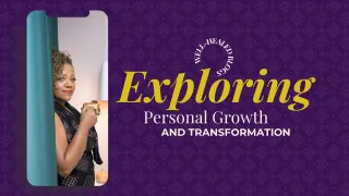 Exploring Personal Growth and Transformation