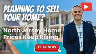 North Jersey Home Prices Keep Rising | What Buyers & Sellers Need to Know in April 2025
