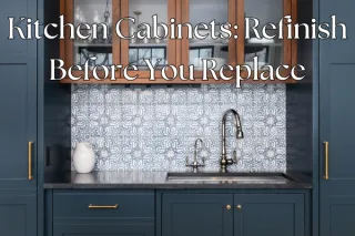 Kitchen Cabinets: Refinish Before You Replace
